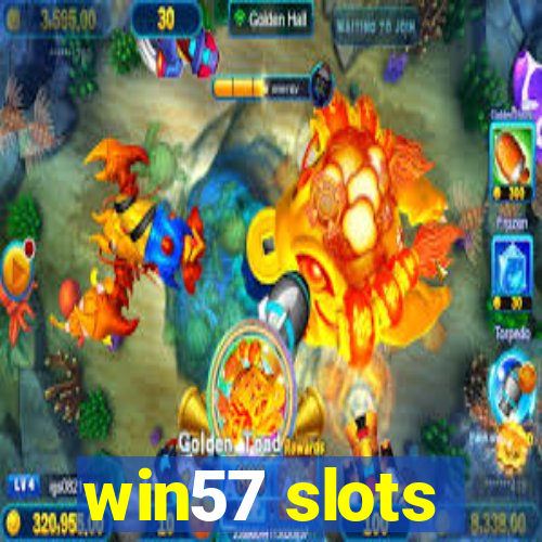 win57 slots